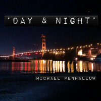 Day & Night專輯_Michael PenhallowDay & Night最新專輯