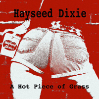 A Hot Piece of Grass專輯_Hayseed DixieA Hot Piece of Grass最新專輯