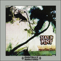 Recollection (Digitally Remastered)專輯_Half PintRecollection (Digitally Remastered)最新專輯