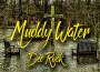 Muddy Water專輯_Dee RockMuddy Water最新專輯