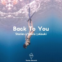 Back To You專輯_StoriesBack To You最新專輯