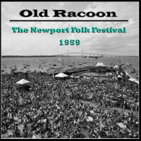 Old Racoon -The Newport Folk Festival 1959