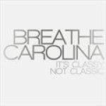 Its Classy Not Class專輯_Breathe CarolinaIts Classy Not Class最新專輯