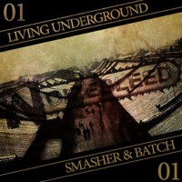 Living Undergound專輯_The SmasherLiving Undergound最新專輯