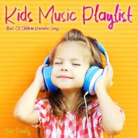 Kids Music Playlist - Best of Children Karaoke Songs