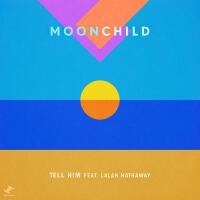 Tell Him專輯_MoonchildTell Him最新專輯