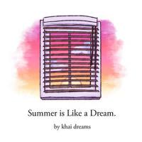 Summer Is Like a Dream專輯_Khai DreamsSummer Is Like a Dream最新專輯