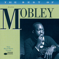 The Best Of Hank Mobley: The Blue Note Years