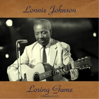 Losing Game (Remastered )專輯_Lonnie JohnsonLosing Game (Remastered )最新專輯