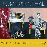 Who's That in the Fog?專輯_Tom RosenthalWho's That in the Fog?最新專輯