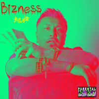 Bizness (Explicit)