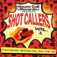 Shot Callers Vol. 1