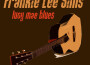 Lucy Mae Blues專輯_Frankie Lee SimsLucy Mae Blues最新專輯