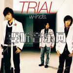 TRIAL [Maxi]專輯_w-indsTRIAL [Maxi]最新專輯