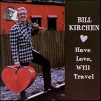 Have Love, Will Travel專輯_Bill KirchenHave Love, Will Travel最新專輯