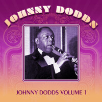 Johnny Dodds, Vol. 1