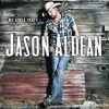 Jason Aldean歌曲歌詞大全_Jason Aldean最新歌曲歌詞