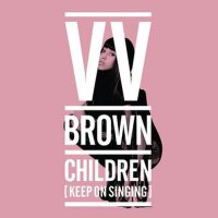 Children - Single專輯_V.V.BrownChildren - Single最新專輯