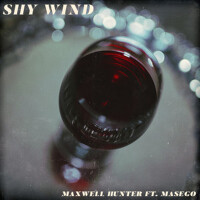 Shy Wind專輯_Maxwell HunterShy Wind最新專輯