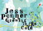 Growing in the Cold專輯_Jess PennerGrowing in the Cold最新專輯