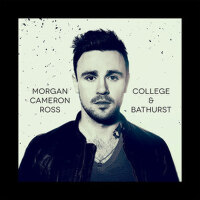 College and Bathurst專輯_Morgan Cameron RossCollege and Bathurst最新專輯