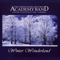 UNITED STATES AIR FORCE ACADEMY BAND: Winter Wonde