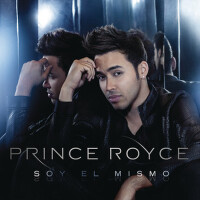 Soy el Mismo (Bonus Tracks Version)專輯_Prince RoyceSoy el Mismo (Bonus Tracks Version)最新專輯