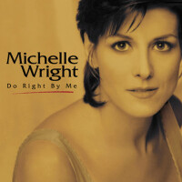 Do Right By Me專輯_Michelle WrightDo Right By Me最新專輯