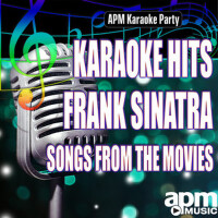 Karaoke Hits: Frank Sinatra (Songs from the Movies