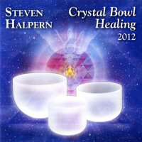 Crystal Bowl Healing  (Remastered Version)專輯_Steven HalpernCrystal Bowl Healing  (Remastered Version)最新專輯