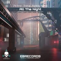 All The Night專輯_電音轟炸All The Night最新專輯