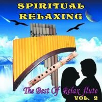 Spiritual Relaxing, Vol. 2 (The Best of Relax Flut