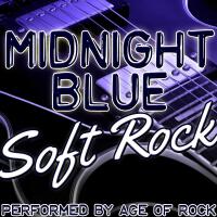 Midnight Blue: Soft Rock專輯_Age Of RockMidnight Blue: Soft Rock最新專輯