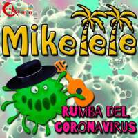 Rumba del Coronavirus專輯_MikeleleRumba del Coronavirus最新專輯