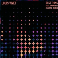 Best Thing (Cavaro Remix)專輯_CavaroBest Thing (Cavaro Remix)最新專輯