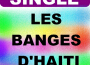 Les Banges D'Haiti歌曲歌詞大全_Les Banges D'Haiti最新歌曲歌詞