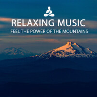 Feel The Power Of The Mountains專輯_Relaxing MusicFeel The Power Of The Mountains最新專輯