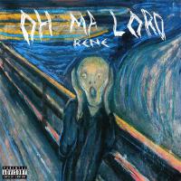 Oh Ma Lord (Explicit)