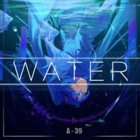 WATER專輯_A-39 / 初音未來 / 沙包PWATER最新專輯