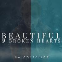 Beautiful and Broken Hearts