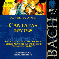 BACH, J.S.: Cantatas, BWV 27-29