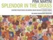 Splendor In The Gras專輯_Pink MartiniSplendor In The Gras最新專輯