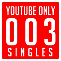 YouTube Only 003 Singles專輯_Boris ZhivagoYouTube Only 003 Singles最新專輯