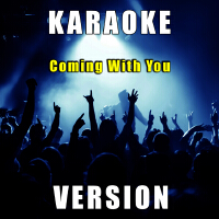 Coming with You (Karaoke Version)