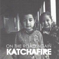 On the Road Again專輯_KatchafireOn the Road Again最新專輯