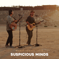 Suspicious Minds專輯_Music Travel LoveSuspicious Minds最新專輯