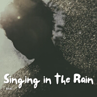 Rain: Singing in the Rain