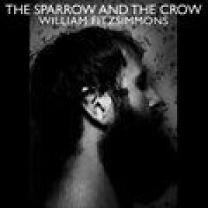 The Sparrow and the 專輯_William FitzsimmonsThe Sparrow and the 最新專輯