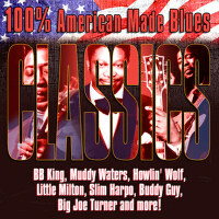 100% American Made Blues Classics