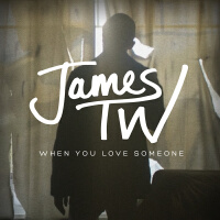 When You Love Someone專輯_James TWWhen You Love Someone最新專輯